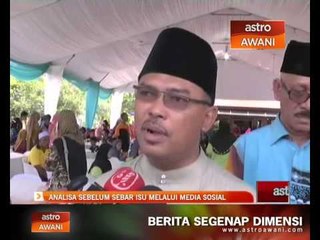 Analisa sebelum sebar isu melalui media sosial