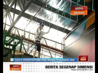 Ener-Z indoor Extreme Park bidang perniagaan unik