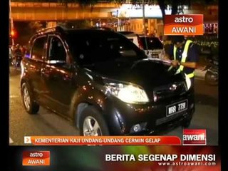 Kementerian kaji undang-undang cermin gelap