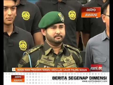 Bekas Naib Presiden: Tengku Abdullah calon paling sesuai