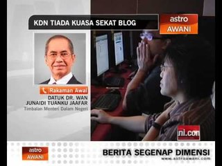 Kementerian Dalam Negeri tiada kuasa sekat blog