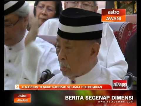 Almarhum Tunku Raudzah selamat dikebumi