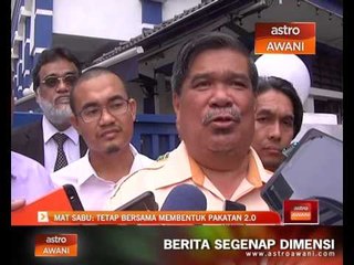 Mat Sabu: tetap bersama membentuk Pakatan 2.0