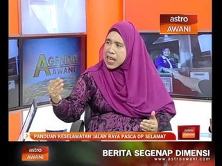 Panduan keselamatan jalan raya pasca Ops Selamat