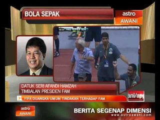 FIFA dijangka umum tindakan terhadap FAM