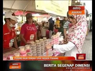 Puding Raja juadah unik negeri Pahang