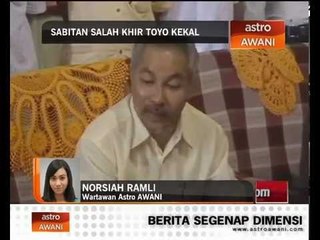 Sabit salah Khir Toyo kekal