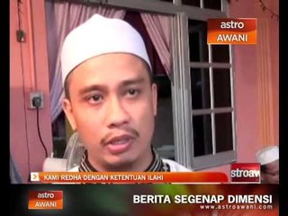 Kami redha dengan ketentuan Ilahi