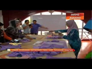 Calon suarakan keyakinan pada hari terakhir kempen