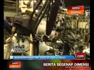 Weakening ringgit may drive up vehicle prices