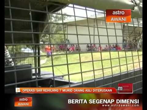 Operasi SAR kehilangan 7 murid Orang Asli diteruskan