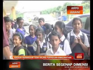 Sekolah vernakular tidak halang perpaduan-Kamalanathan