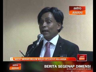 Mayat Anthony Kevin Morais belum boleh dituntut keluarga