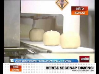 JAKIM sedia operasi penyelidikan halal di Sepang