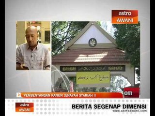Pembentangan Kanun Jenayah Syariah II