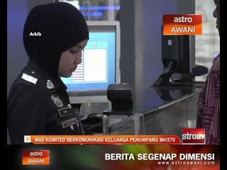 MAS komited berkomunikasi dengan keluarga penumpang