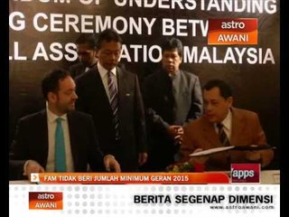 FAM tidak beri jumlah minimum geran 2015