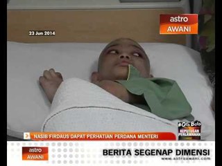 Nasib Firdaus dapat perhatian Perdana Menteri