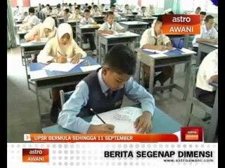 UPSR bermula sehingga 11 September