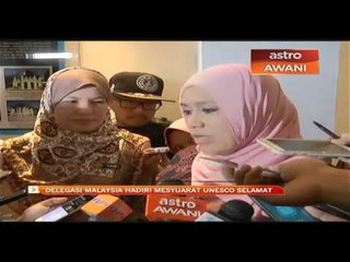 Delegasi negara hadiri mesyuarat UNESCO di Paris selamat