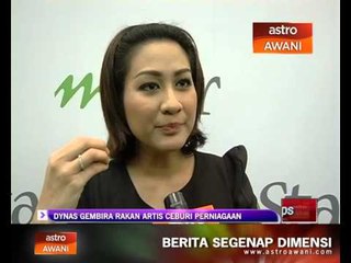 Dynas gembira rakan artis cuburi perniagaan