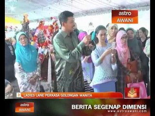 Ladies Lane perkasa golongan wanita