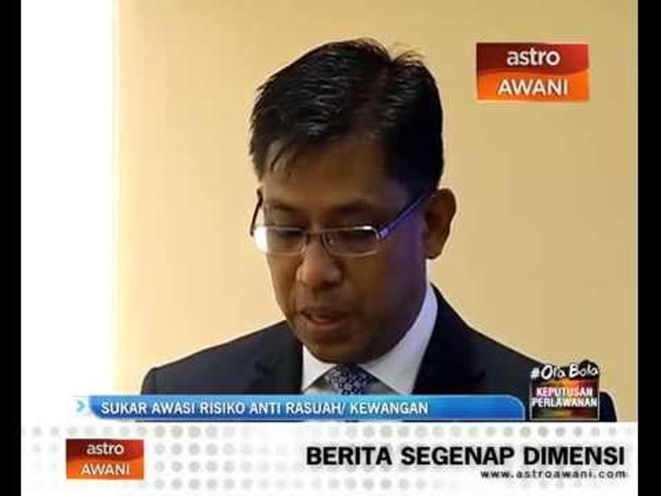 Sukar awasi risiko anti rasuah/kewangan