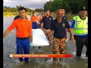 Korban pertama banjir Sarawak
