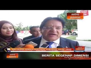 Ada dalang sengaja keruhkan hubungan dalam UMNO