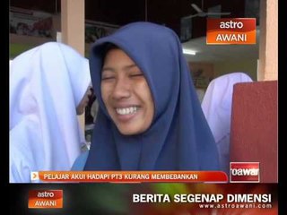 Pelajar akui hadapi PT3 kurang membebankan