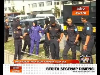MPKJ roboh tapak Bazar Ramadan tidak sah