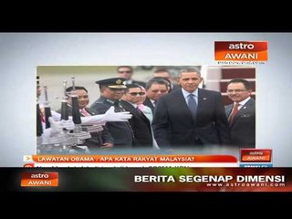 Lawatan Obama: Apa kata rakyat Malaysia?