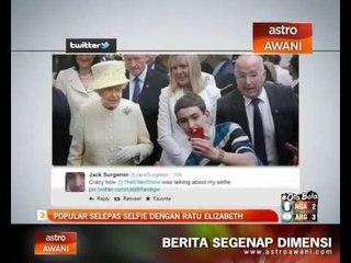 Popular selepas selfie dengan Ratu Elizabeth