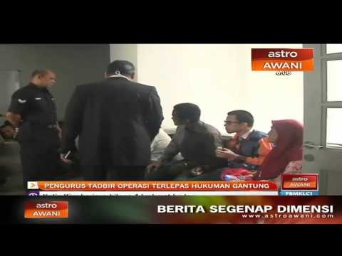 Pengurus tadbir operasi terlepas hukuman gantung