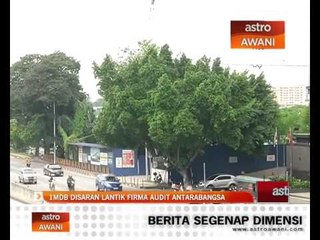 1MDB disaran lantik firma audit antarabangsa