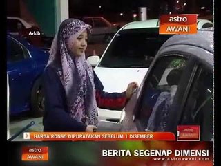Harga RON95 dipuratakan sebelum 1 Disember