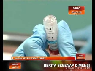 Jangan keliru wabak rabies