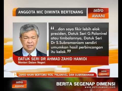 Zahid akan bertemu ROS, Palanivel dan Subramaniam