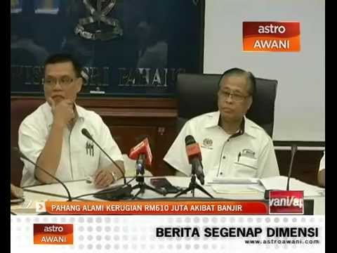 Pahang alami kerugian RM610 juta akibat banjir