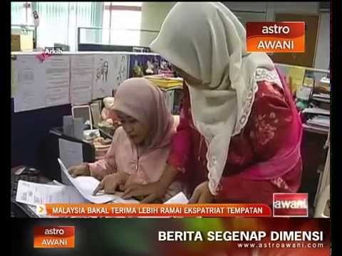 Malaysia bakal terima lebih ramai ekspatriat tempatan