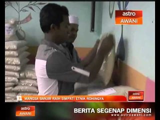 Mangsa banjir raih simpati Etnik Rohingya