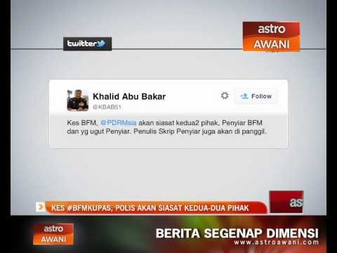 Kes #bfmkupas, polis akan siasat kedua-dua pihak
