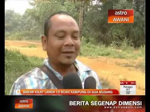 Banjir kilat landa 10 buah kampung di Gua Musang