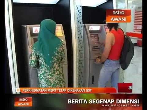 Perkhidmatan MEPS tetap dikenakan GST