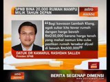 SPNB bina 20,000 rumah mampu milik tahun depan