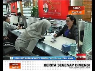 Usaha melahirkan wanita pembuat keputusan perlu masa