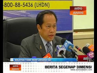 Malaysia tidak akan laksana CGT