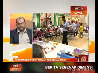 Peranan NGO pupuk amalan menderma darah