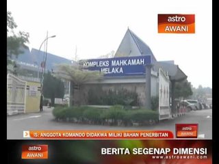 IS anggota komando didakwa miliki bahan penerbitan