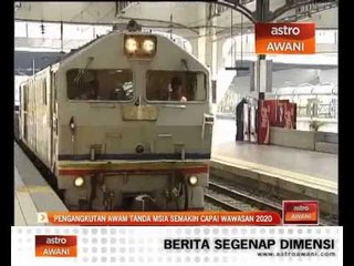 Pengangkutan awam tanda Malaysia semakin capai wawasan 2020